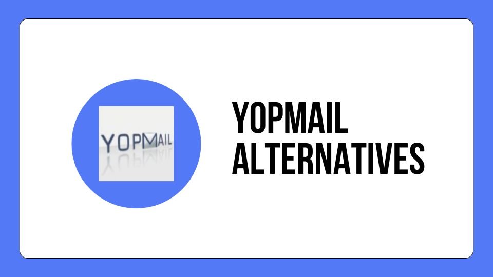 Alternatives à Yopmail